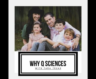 Why Q Sciences