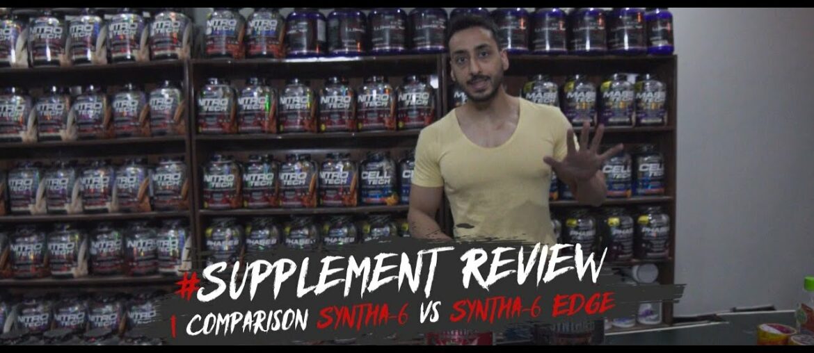 Supplement Review | BSN Syntha-6 vs. Syntha-6 Edge