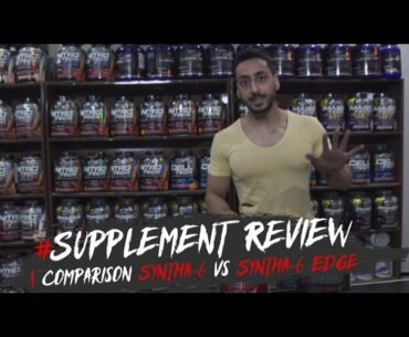 Supplement Review | BSN Syntha-6 vs. Syntha-6 Edge