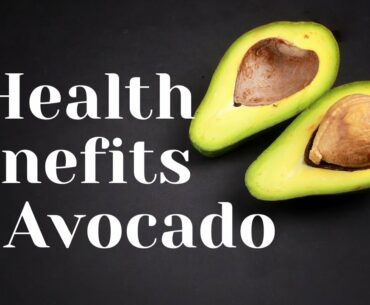 8 Health Benefits of Avocado / Holistic Nutrition