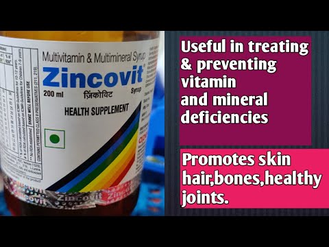 Zincovit Syrup useful in Treating&Preventing Vitamin&Mineral Deficiencies Uses Dosage Detail