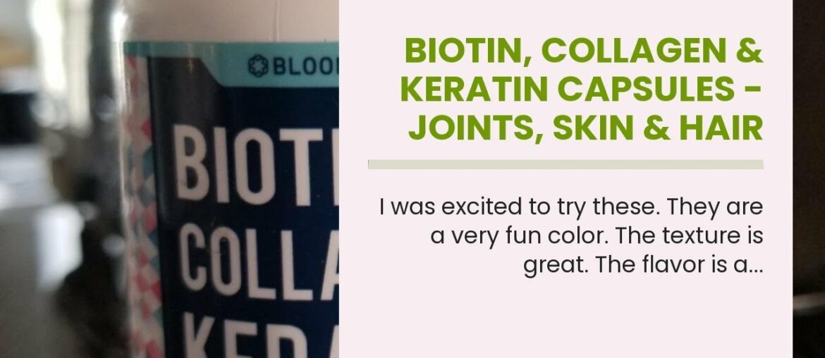 Biotin, Collagen & Keratin Capsules - Joints, Skin & Hair Natural Vitamins - Made in USA - Biot...