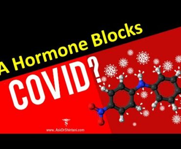 Can A Hormone Block Covid-19?