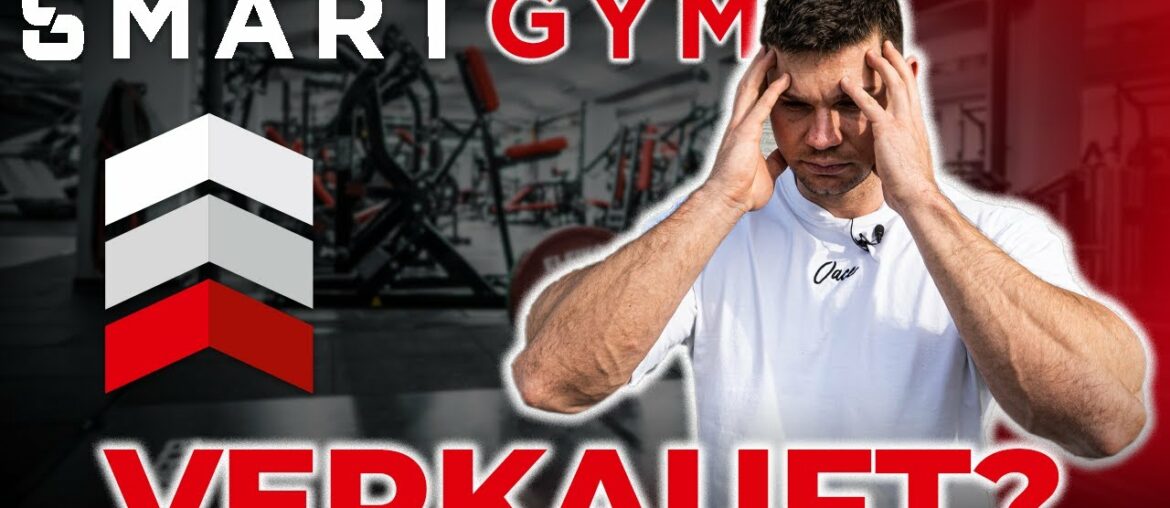 SMARTGYM VERKAUFT ? | MEIN STATEMENT