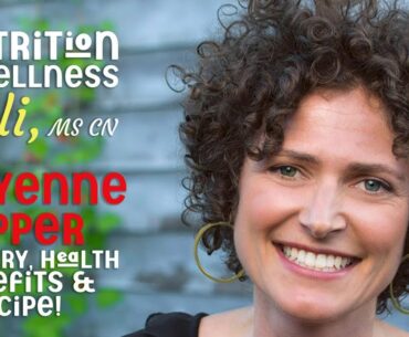 Nutrition & Wellness with Alli, MS, CN - Cayenne Pepper