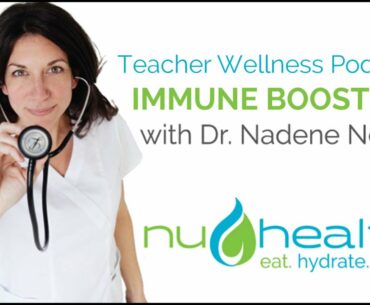 Naturopath | Vancouver, WA | nuHealth Teacher Wellness Podcast Immune Boosting