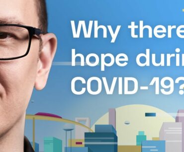 Why There's Hope Even During COVID-19 / Episode 32 - The Medical Futurist