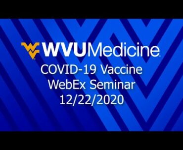 COVID 19 Vaccine WebEx Seminar 12 22 2020