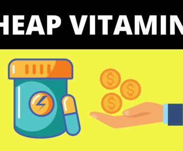 How to Buy Affordable Vitamins and Supplements