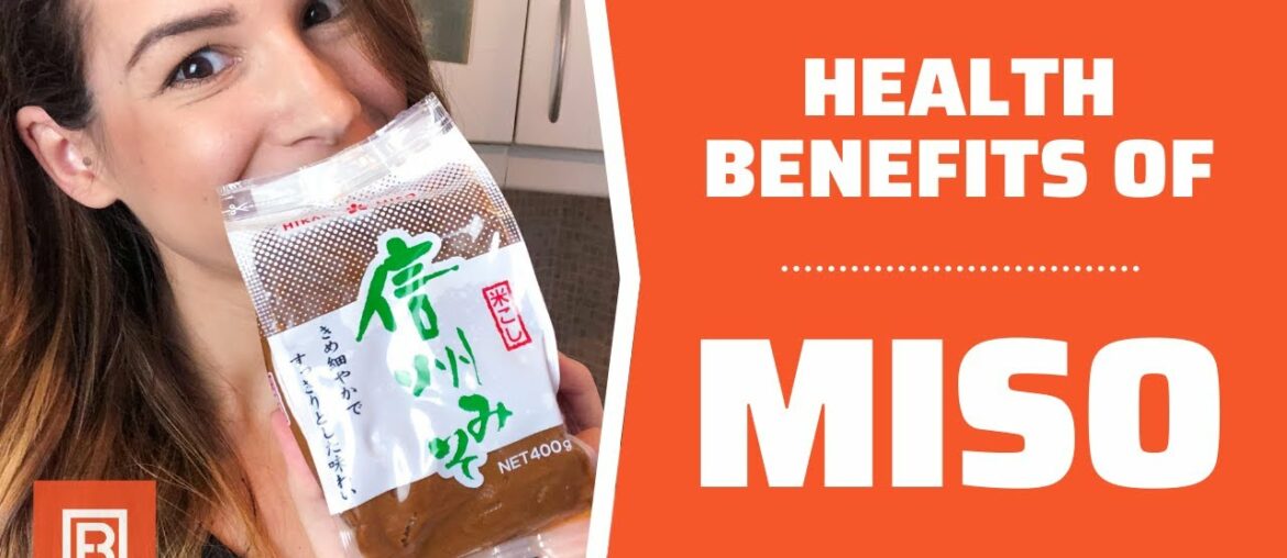 Health benefits of Miso: Probiotic foods are amazing for your health!