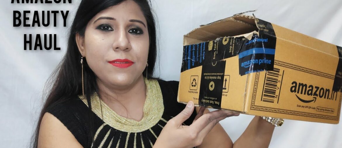 Amazon Beauty Haul | LifeStyle Vlogger Chandnai