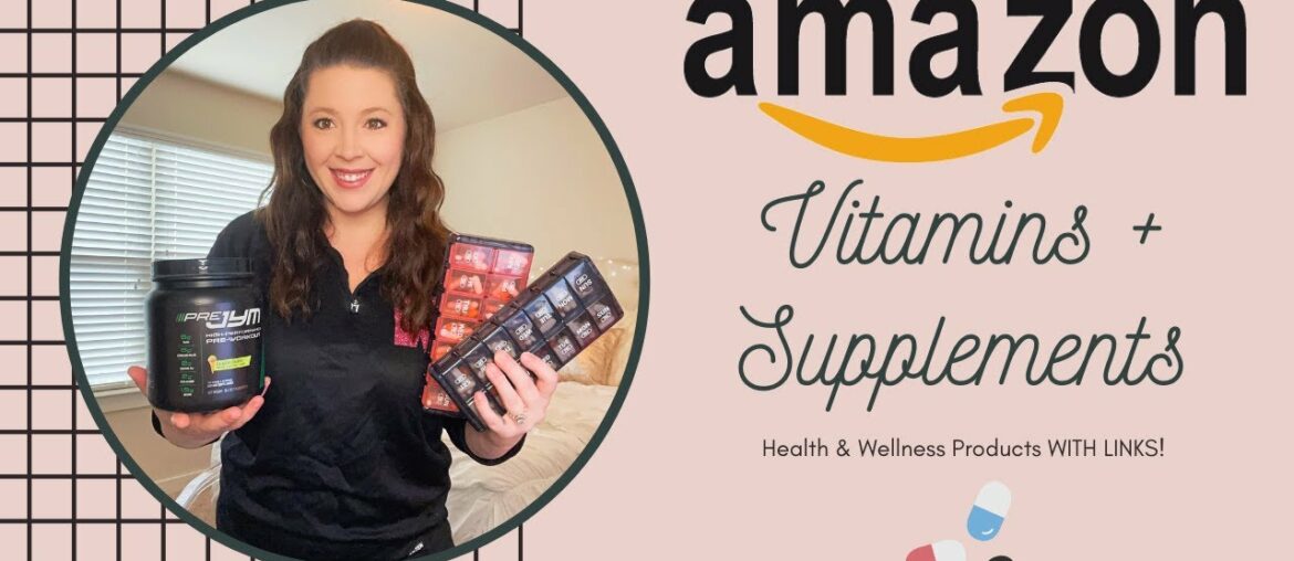 Amazon Health + Wellness Supplements! | Vitamins + Supplements WITH LINKS! | Amber Dawn