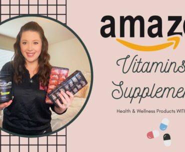 Amazon Health + Wellness Supplements! | Vitamins + Supplements WITH LINKS! | Amber Dawn