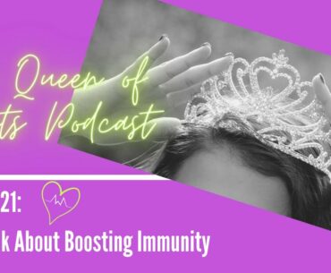 Episode 21:  Let's Talk About Boosting Immunity