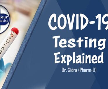 Covid Testing explained | Answering your questions about covid testing | corona virus testing