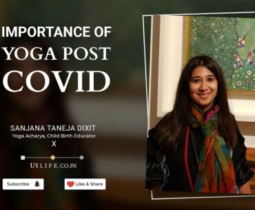 Importance of Yoga Post COVID | Sanjana Taneja Dixit | Upasana Kamineni Konidela | #COVID19