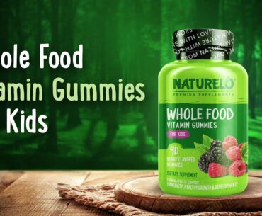 NATURELO Whole Food Vitamin Gummies for Kids
