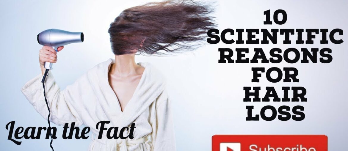 10 Unknown Scientific Reasons For Hair Loss | Hair Facts You Don't Know