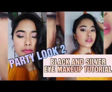 ASSAMESE PARTY LOOK 2//Black and Silver eye makeup tutorial//assamese vlog//assamese daily vlog