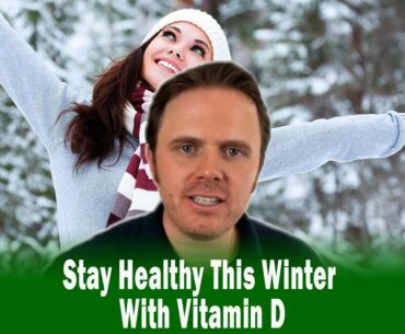 Stay Healthy This Winter With Vitamin D