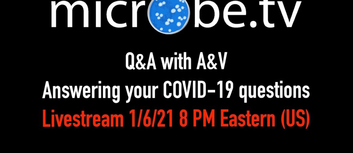 COVID-19 Q&A with A&V Livestream 1/6/21