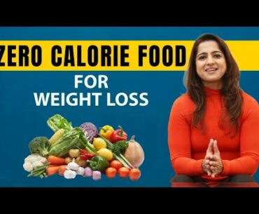 Zero Calorie Foods for Weight Loss | Best Low Calorie Food | xHERciser