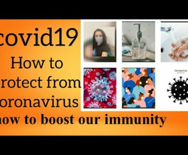 How to protect from coronavirus/how to boost our immunity during covid19/ myth about coronavirus