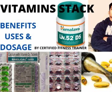 MY VITAMINS STACK (BENEFITS,USES & DOSAGE)