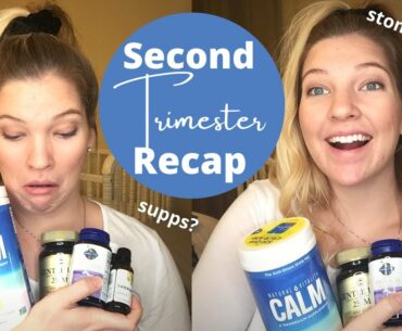 SECOND TRIMESTER PREGNANCY RECAP + PREGNANCY SUPPLEMENTS I TAKE & WHY