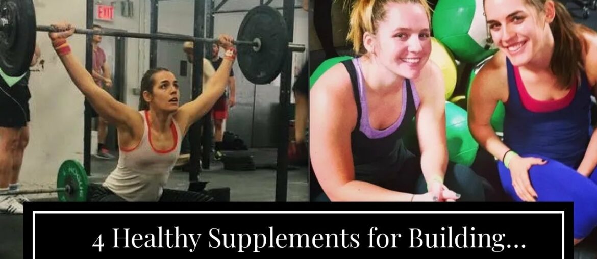 4 Healthy Supplements for Building Quality Muscle - 10 Fitness Can Be Fun For Anyone