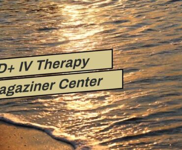 NAD+ IV Therapy Magaziner Center For Wellness Lumberton NJ with NAD+ IV Therapy