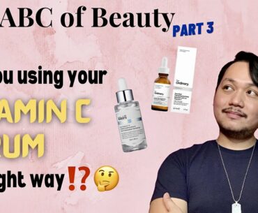 VITAMIN C SERUM (The ABC of Beauty Part 3) - January 2021