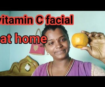 instant skin brightening facial/vitamin c facial at home/beauty tips