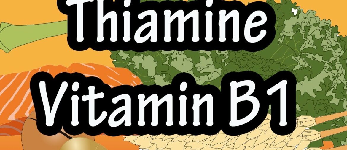 Vitamin B1 (Thiamine): Sources, Active form, Functions, Absorption, Transportation, and Beriberi