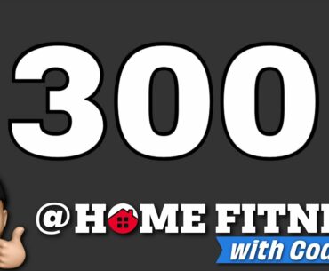 @ Home Fitness w/ Coach A - Day 300