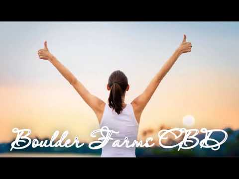 Boulder Farms CBD Reviews - Wellness Formula For Health Benefits!