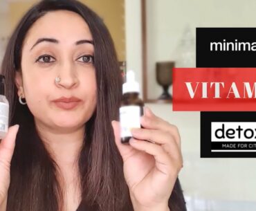 Skincare 2021- Be Minimalist Vitamin C Serum Review Vs Detoxie Vitamin C | Best Vitamin C in India?