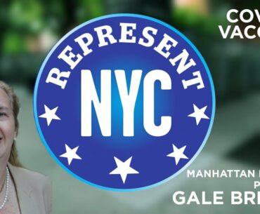 Represent NYC: Manhattan Borough President Gale Brewer and COVID-19 Vaccines