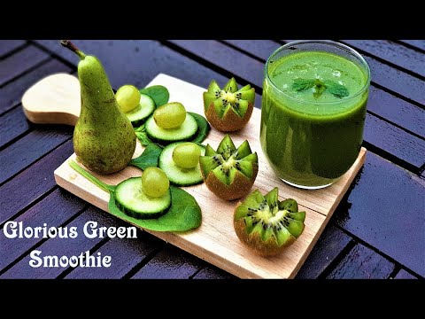 Glorious Green Smoothie  | Healthy and Highly Nutrition Green Smoothie