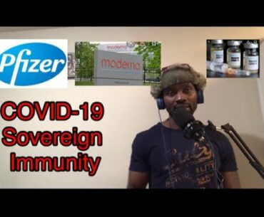 COVID-19 Sovereign Immunity, Pfizer and Moderna