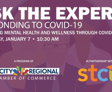 Ask the Experts - Managing Mental Health and Wellness During COVID-19