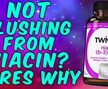 Why Are You Not Flushing From Niacin? Heres why!