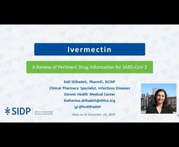 Ivermectin: Evidence-Based Health Information Related to COVID-19