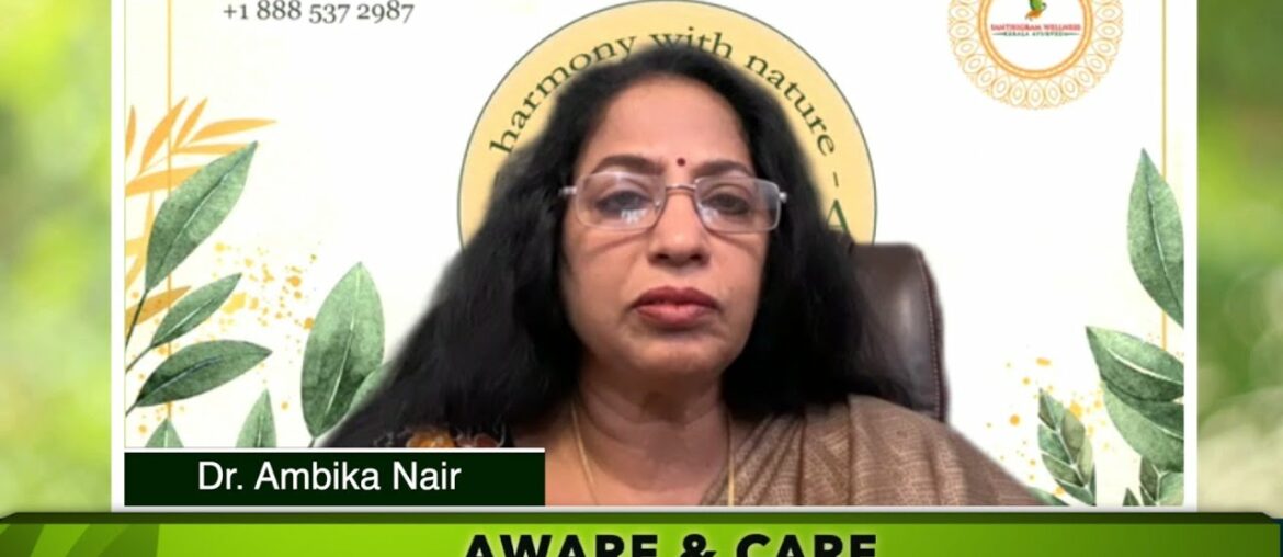 Santhigram Wellness 'Aware and Care' Episode 27 AYURVEDIC TREATMENT FOR MACULAR DEGENERATION