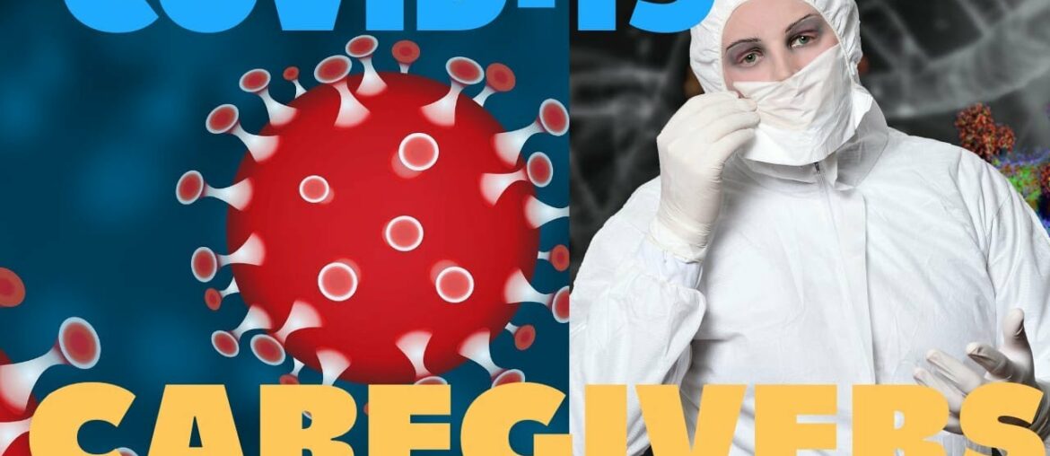 Covid-19 Caregiver Protocols, Coronavirus Pandemic, Distance, N95 Face Mask, PPE, Hand Wash & Glove.