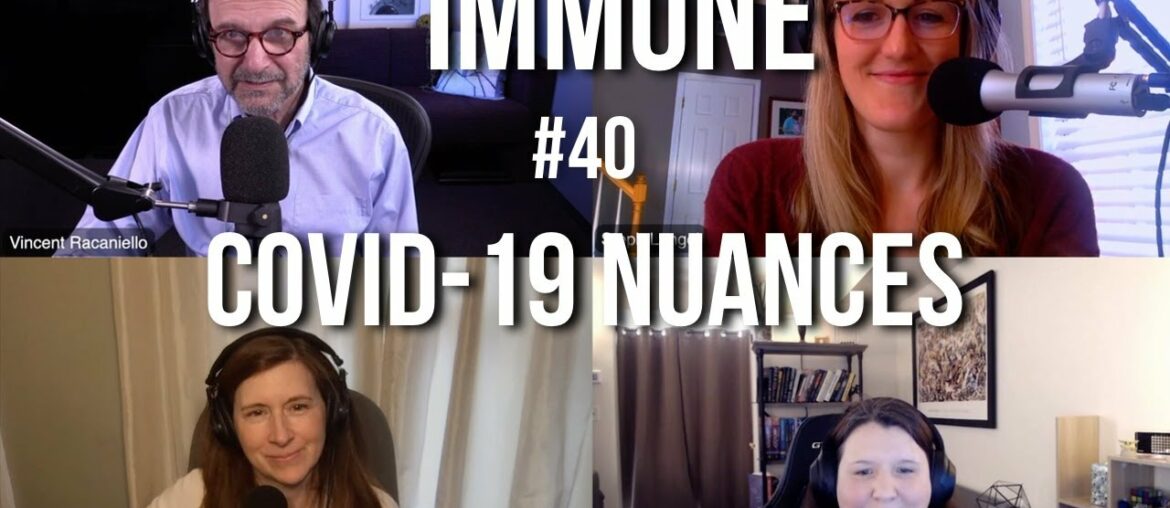 Immune 40: COVID-19 nuances