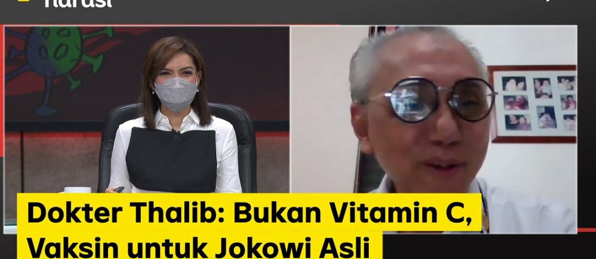 Vaksin Siapa Takut - Dokter Thalib: Bukan Vitamin C, Vaksin untuk Jokowi Asli (Part 1) | Mata Najwa