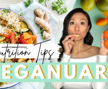 Nutrition Tips For Veganuary | Vitamin & Minerals You Need On A Plant Based Diet