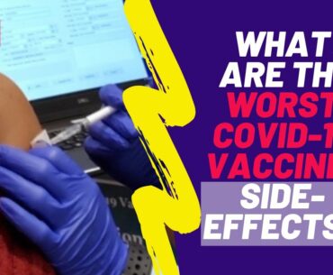 What are the Worst Covid-19 Vaccine Side Effects - Live with Dr Sylvia