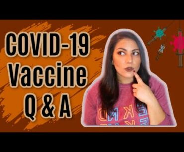 COVID-19 VACCINE Q AND A